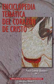 Enciclopedia temática del Corazón de Cristo